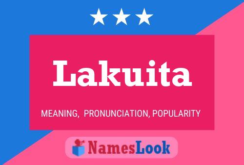 Lakuita Name Poster