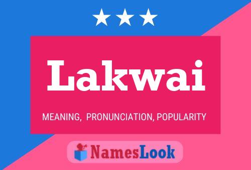 Lakwai Name Poster