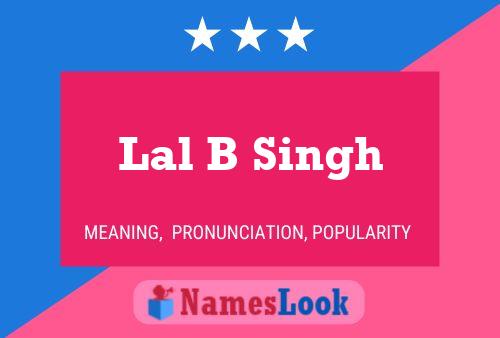 Lal B Singh Name Poster