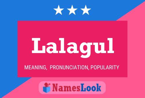 Lalagul Name Poster