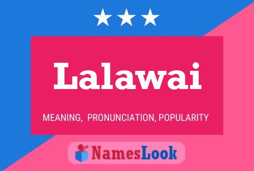 Lalawai Name Poster