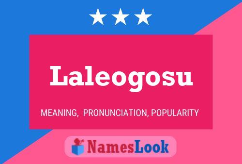 Laleogosu Name Poster