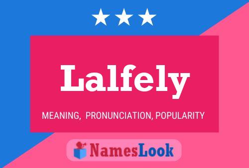 Lalfely Name Poster