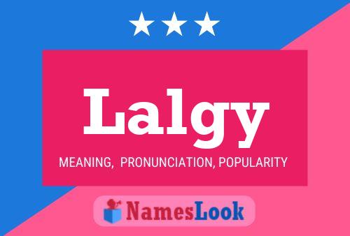 Lalgy Name Poster