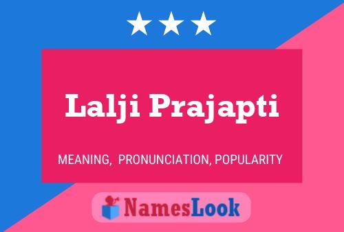 Lalji Prajapti Name Poster