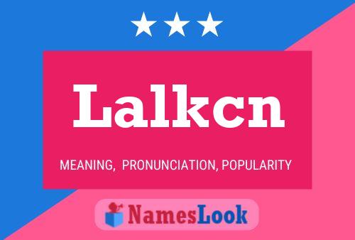 Lalkcn Name Poster