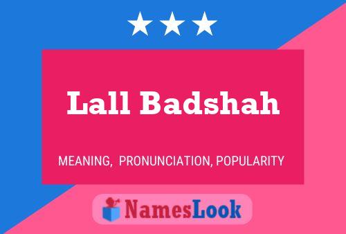 Lall Badshah Name Poster