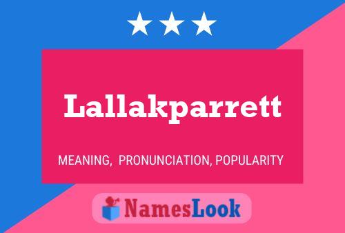 Lallakparrett Name Poster