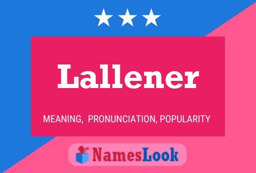 Lallener Name Poster