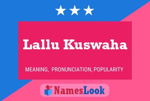 Lallu Kuswaha Name Poster