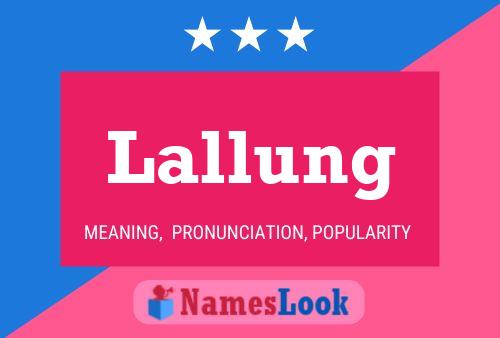 Lallung Name Poster