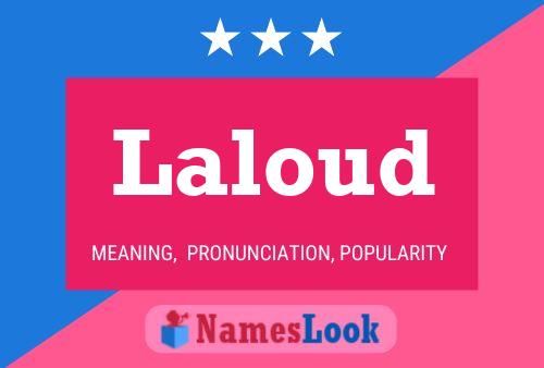 Laloud Name Poster