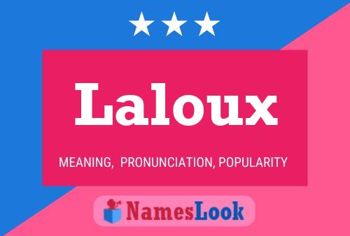 Laloux Name Poster