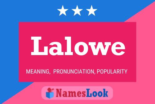 Lalowe Name Poster