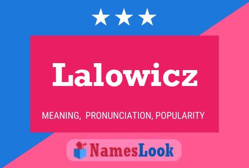 Lalowicz Name Poster