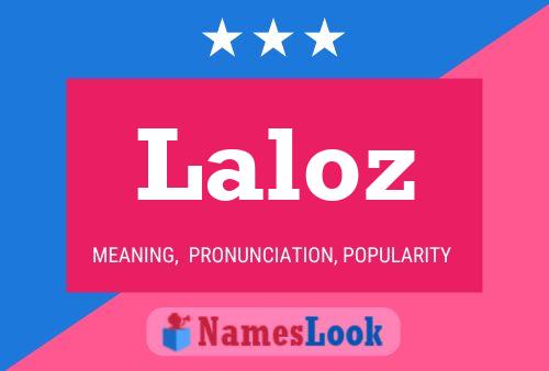 Laloz Name Poster