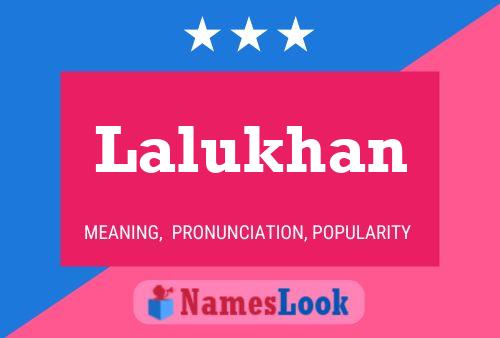 Lalukhan Name Poster