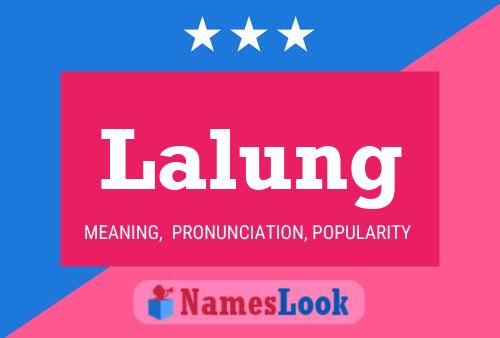 Lalung Name Poster