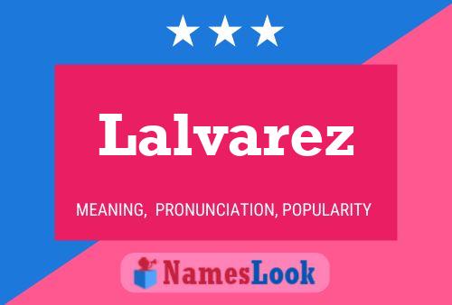 Lalvarez Name Poster