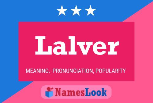 Lalver Name Poster