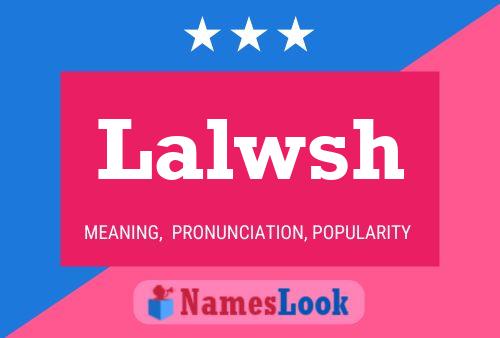 Lalwsh Name Poster