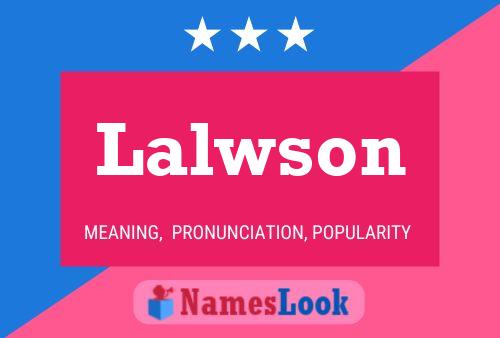 Lalwson Name Poster