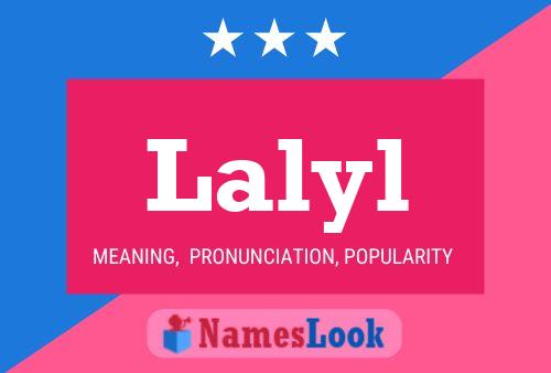 Lalyl Name Poster