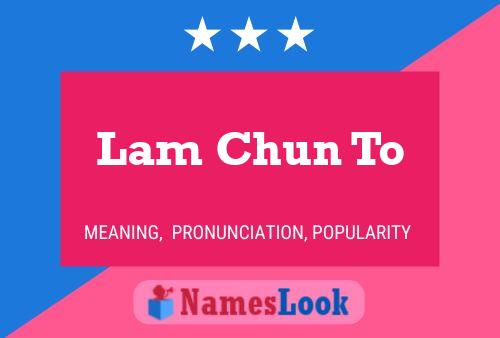 Lam Chun To Name Poster