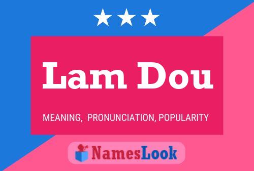 Lam Dou Name Poster