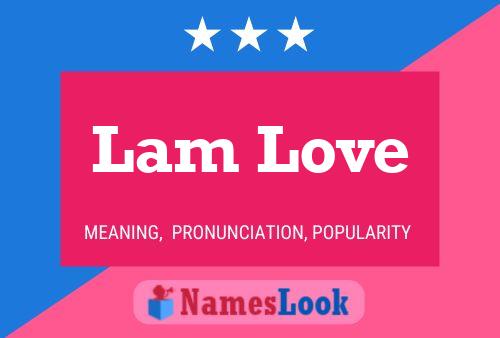 Lam Love Name Poster