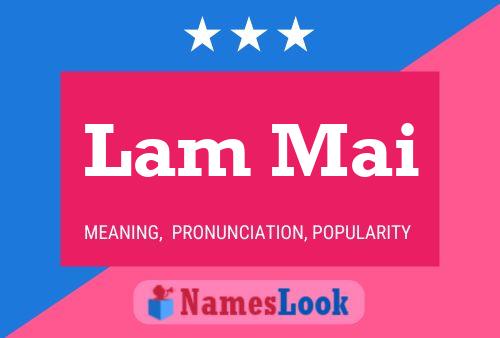 Lam Mai Name Poster