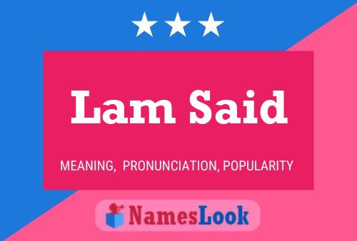 Lam Said Name Poster