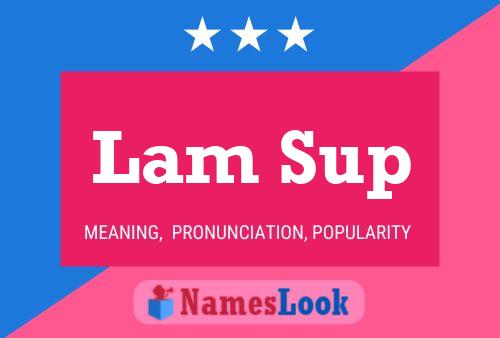 Lam Sup Name Poster