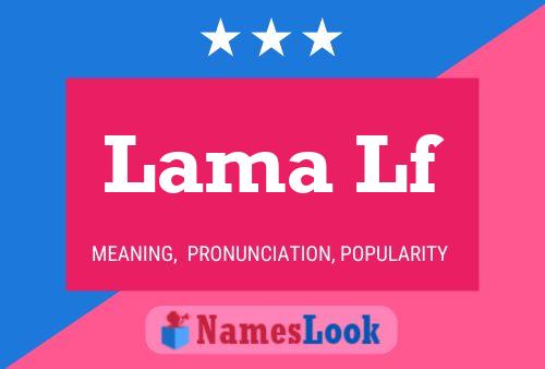 Lama Lf Name Poster