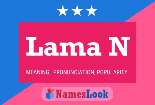 Lama N Name Poster