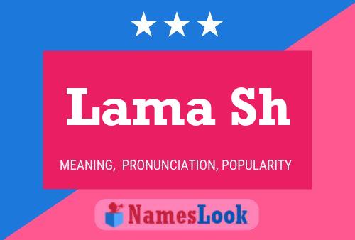 Lama Sh Name Poster