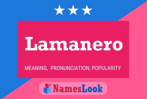 Lamanero Name Poster