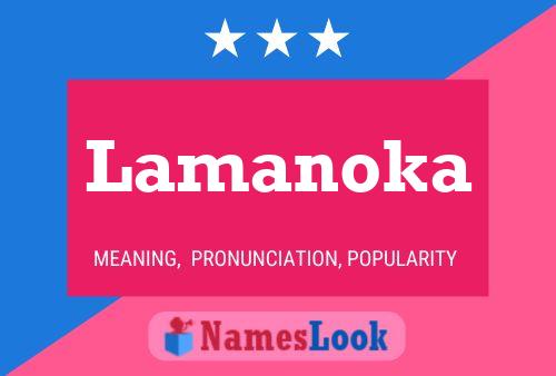 Lamanoka Name Poster