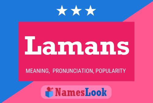 Lamans Name Poster