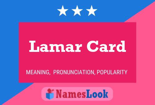 Lamar Card Name Poster