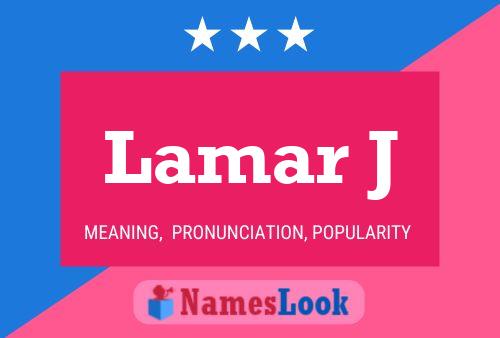 Lamar J Name Poster