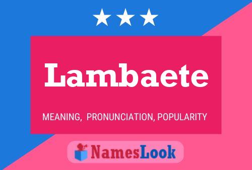 Lambaete Name Poster