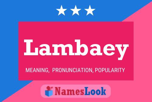 Lambaey Name Poster