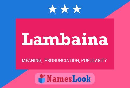 Lambaina Name Poster