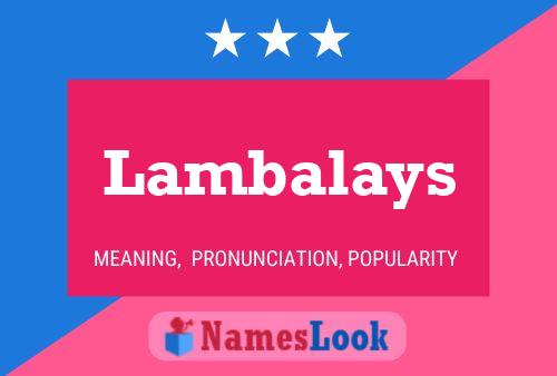 Lambalays Name Poster