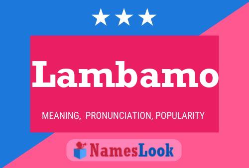 Lambamo Name Poster