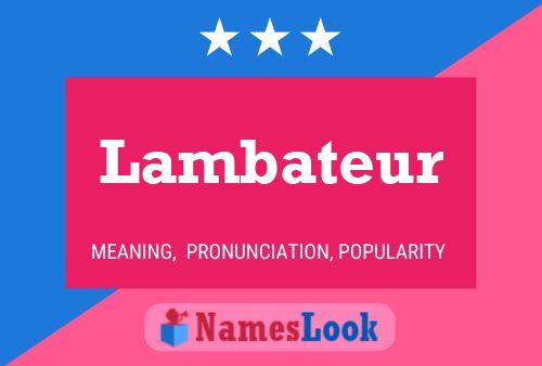 Lambateur Name Poster