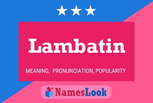 Lambatin Name Poster