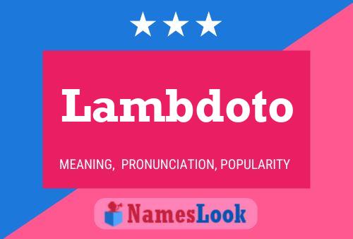 Lambdoto Name Poster