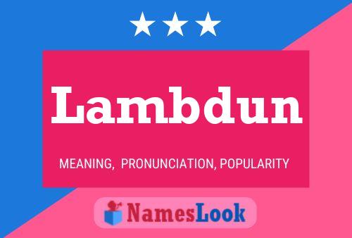 Lambdun Name Poster